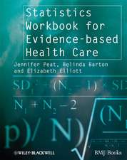 Statistics Workbook for Evidence–based Health Care