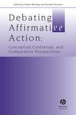 Debating Affirmative Action: Conceptual, Contextua l, and Comparative Perspectives