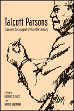 Talcott Parsons – Economic Sociologist of the 20th Century