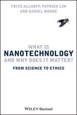 What Is Nanotechnology