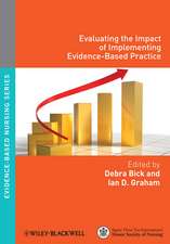 Evaluating the Impact of Implementing Evidence–Based Practice