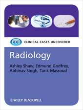 Radiology – Clinical Cases Uncovered