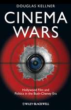 Cinema Wars – Hollywood Film and Politics in the Bush–Cheney Era