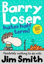 Barry Loser Hates Half Term!: 100 F.A.B. Postcards