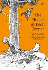 The House at Pooh Corner. 90th Anniversary Edition