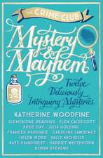 Mystery & Mayhem: Twelve Deliciously Intriguing Mysteries