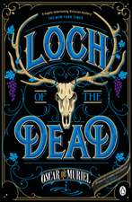 Loch of the Dead: Frey & McGray Book 4