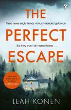 The Perfect Escape: The twisty psychological thriller that will keep you guessing until the end