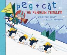 Aronson, B: Peg + Cat: The Penguin Problem