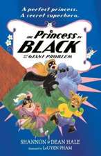 The Princess in Black and the Giant Problem