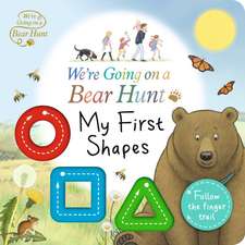 We're Going on a Bear Hunt: My First Shapes