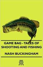 Game Bag - Tales of Shooting and Fishing