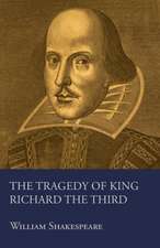 The Tragedy of King Richard the Third