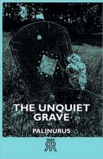 The Unquiet Grave