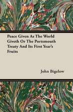 Peace Given as the World Giveth or the Portsmouth Treaty and Its First Year's Fruits: The Theory of Conditioned Reflexes