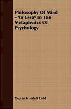 Philosophy of Mind - An Essay in the Metaphysics of Psychology: The Theory of Conditioned Reflexes