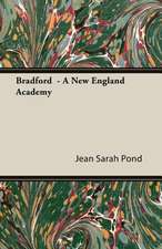 Bradford - A New England Academy: Burnell's Narrative of His Adventures in Bengal