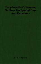 Encyclopedia of Sermon Outlines for Special Days and Occasions: An Artist's Life Based on Material Found in Diaries and Letters - Vol I