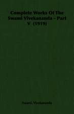 Complete Works of the Swami Vivekananda - Part V (1919): Sonnets, Canzons, Odes and Sextines (1884)