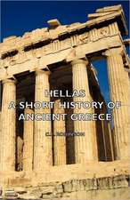 Hellas - A Short History of Ancient Greece