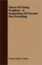 Voices of Living Prophets - A Symposium of Present Day Preaching: American - English - German