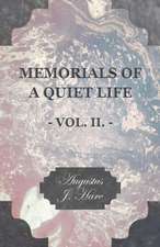 Memorials of a Quiet Life - Vol. II.