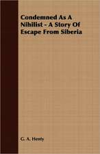 Condemned as a Nihilist - A Story of Escape from Siberia: Buildings