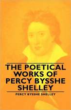 The Poetical Works of Percy Bysshe Shelley