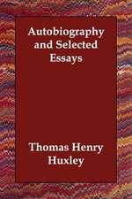 Autobiography and Selected Essays