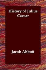 History of Julius Caesar