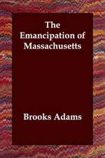 The Emancipation of Massachusetts