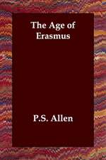 The Age of Erasmus