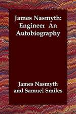 James Nasmyth: Engineer an Autobiography