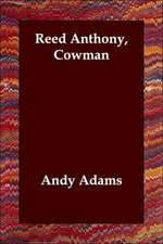 Reed Anthony, Cowman