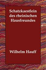 Schatzkaestlein Des Rheinischen Hausfreundes