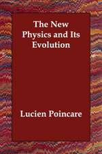 The New Physics and Its Evolution