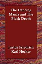 The Dancing Mania and the Black Death