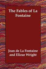 The Fables of La Fontaine