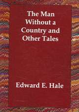 The Man Without a Country and Other Tales