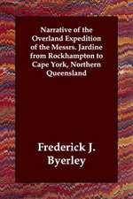 Narrative of the Overland Expedition of the Messrs. Jardine from Rockhampton to Cape York, Northern Queensland