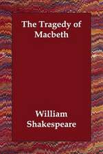 The Tragedy of Macbeth