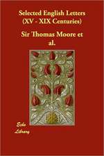 Selected English Letters (XV - XIX Centuries)