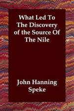 What Led To The Discovery of the Source Of The Nile