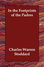 In the Footprints of the Padres