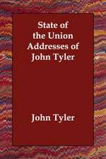 State of the Union Addresses of John Tyler