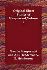 Original Short Stories of Maupassant, Volume 2