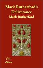 Mark Rutherford's Deliverance