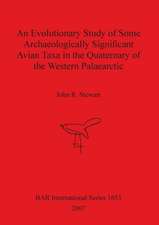 An Evolutionary Study of Some Archaeologically Significant Avian Taxa in the Quaternary of the Western Palaearctic