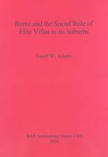 Rome and the Social Role of Elite Villas in Its Suburbs