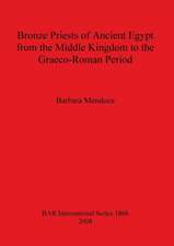 Bronze Priests of Ancient Egypt from the Middle Kingdom to the Graeco Roman Period Bar-S1866